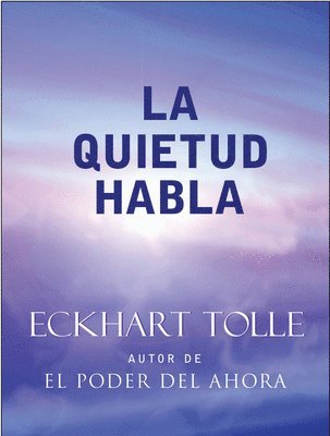 La Quietud Habla / Stillness Speaks (inbunden)