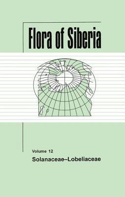 Flora of Siberia, Vol. 12 (inbunden)