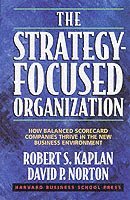 The Strategy-Focused Organization (inbunden)
