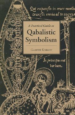 Practical Guide to Qabalistic Symbolism (hftad)