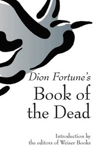 Dion Fortune's Book of the Dead (häftad)