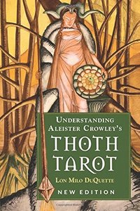 Understanding Aleister Crowley's Thoth Tarot (hftad)