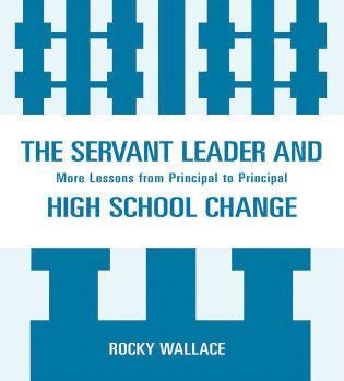 Servant Leader and High School Change (hftad)