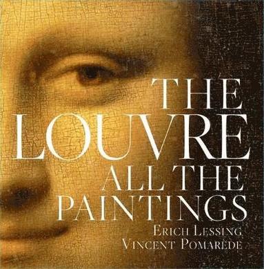 The Louvre: All The Paintings (inbunden)