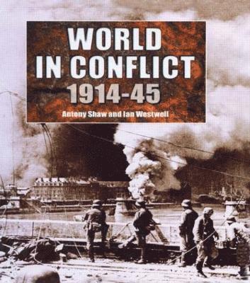 World in Conflict, 1914-1945 (inbunden)
