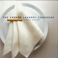 The French Laundry Cookbook Deborah Jones Thomas Keller Bok   9781579651268 200x The French Laundry Cookbook