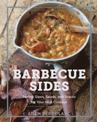 The Artisanal Kitchen: Barbecue Sides (inbunden)