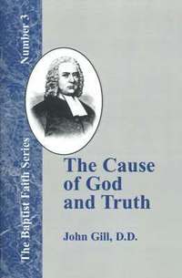 The Cause of God and Truth (häftad)