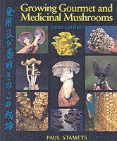 Growing Gourmet and Medicinal Mushrooms (hftad)