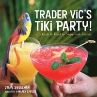 Trader Vic's Cocktail and Party Food (inbunden)