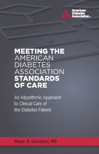 Meeting the American Diabetes Association Standards of Care (inbunden)