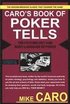 Caro's Book Of Tells, The Body Language And Psychology Of Poker