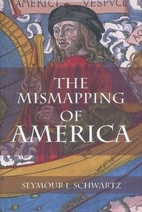 The Mismapping of America (häftad)