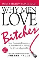 Why Men Love Bitches (häftad)