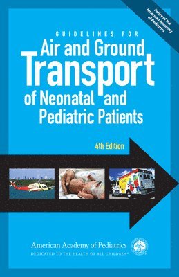 Guidelines for Air and Ground Transport of Neonatal and Pediatric Patients (hftad)