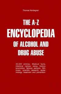 The A-Z Encyclopedia of Alcohol and Drug Abuse (häftad)