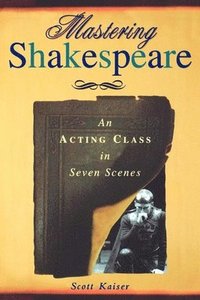 Mastering Shakespeare (häftad)