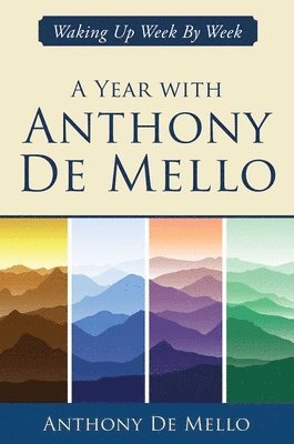 Year with Anthony De Mello (häftad)