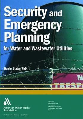 Security and Emergency Planning for Water and Wastewater Utilities (inbunden)