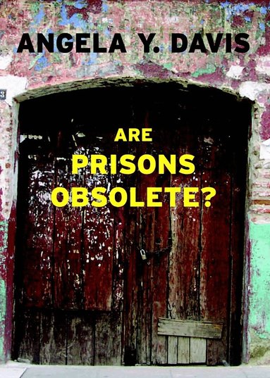 Are Prisons Obsolete? (h�ftad)