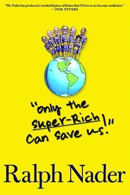 Only The Super-rich Can Save Us! (inbunden)