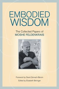 Embodied Wisdom (e-bok)