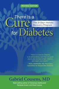 There Is a Cure for Diabetes, Revised Edition (hftad)