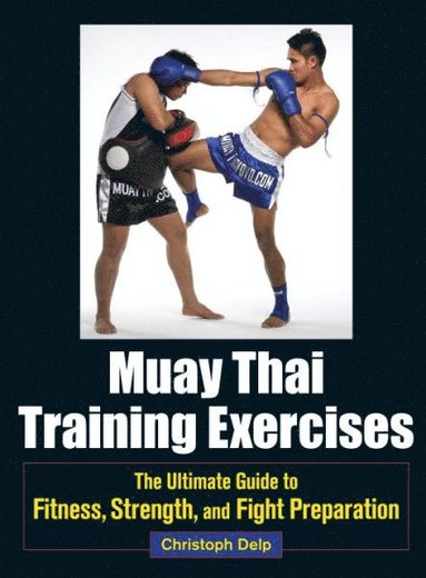 Muay Thai Training Exercises (häftad)
