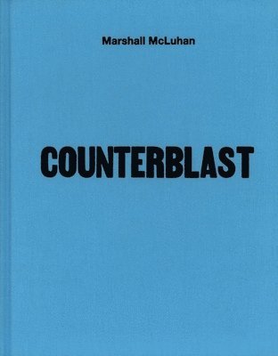 Mcluhan - Counterblast 1954 (facsimile) (inbunden)