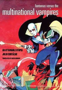 Fantomas Versus the Multinational Vampires (häftad)