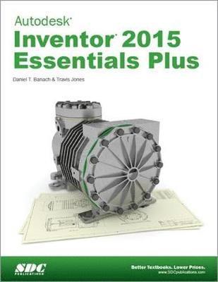 Autodesk Inventor 2015 Essentials Plus (inbunden)
