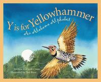 Y Is for Yellowhammer: An Alabama Alphabet (inbunden)
