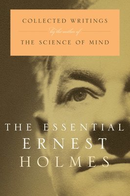 The Essential Ernest Holmes (hftad)