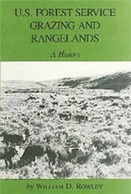 U.S. Forest Service Grazing And Rangelands (inbunden)