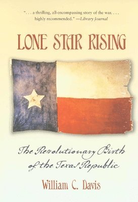 Lone Star Rising (häftad)