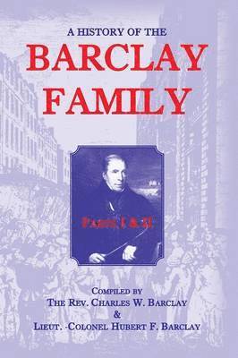 History of the Barclay Family, Parts 1 and 2 (häftad)