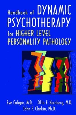 Handbook of Dynamic Psychotherapy for Higher Level Personality Pathology (hftad)