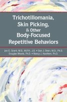 Trichotillomania, Skin Picking, and Other Body-Focused Repetitive Behaviors (hftad)