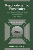 Psychodynamic Psychiatry in Clinical Practice (inbunden)
