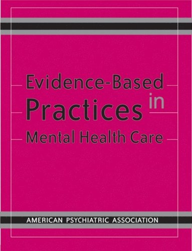 Evidence-Based Practices in Mental Health Care (häftad)