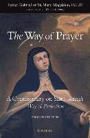The Way of Prayer: A Commentary on Saint Teresa's Way of Perfection (häftad)