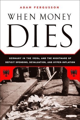 When Money Dies (inbunden)