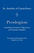 Proslogion - including Gaunilo Objections and Anselm`s Replies