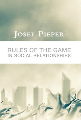 Rules of the Game in Social Relationships (inbunden)