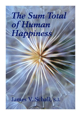Sum Total Of Human Happiness (inbunden)