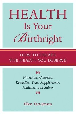 Health Is Your Birthright (häftad)