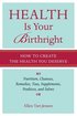 Health Is Your Birthright