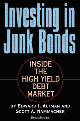 Investing in Junk Bonds (inbunden)