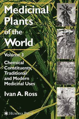 Medicinal Plants of the World, Volume 3 (inbunden)