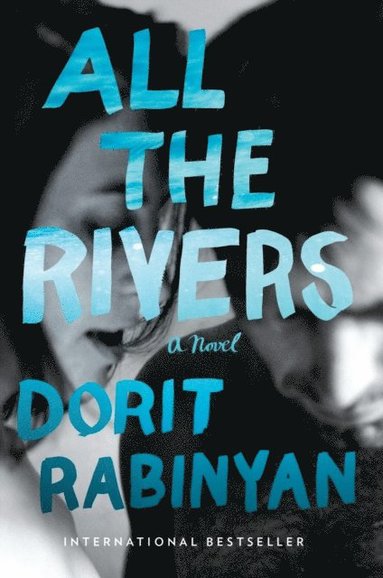 All the Rivers (häftad)